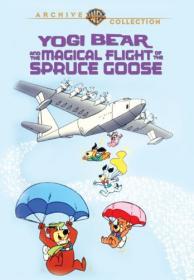 (1987) Yogi Bear and the Magical Flight of the Spruce Goose - ExtremlymTorrents ws