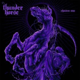 Thunder Horse - Chosen One (2021) [320]