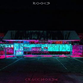 Crack Horse - 2021 - Rooks