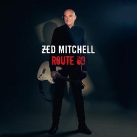 Zed Mitchell - Route 69 (2021)