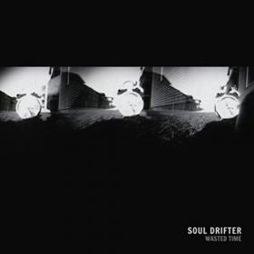 Soul Drifter - 2021 - Wasted Time