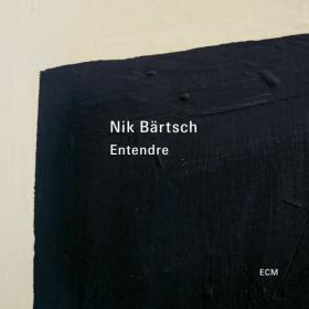 2021  Nik Bartsch - Entendre