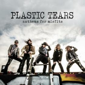 Plastic Tears - 2021 - Anthems For Misfits