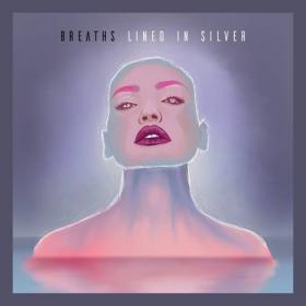 Breaths - Lined in Silver [2CD] (2021) 320