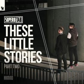 Super8 & Tab - These Little Stories (Part Two) WEB (2021) MP3