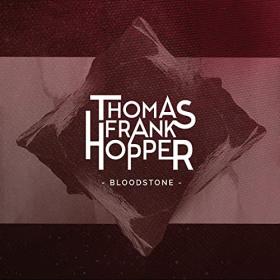 Thomas Frank Hopper - 2021 - Bloodstone