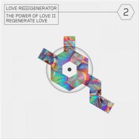 Love Regenerator & Calvin Harris  - Love Regenerator 2 (2020)