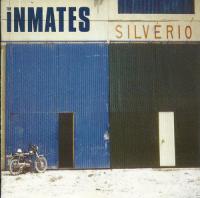 The Inmates - Silverio 1997