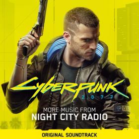 VA - 2021 - Cyberpunk 2077 More Music from Night City Radio (Original Soundtrack)