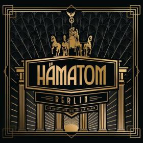 Hamatom - Berlin (Ein akustischer Tanz auf dem Vulkan) (2021) 320