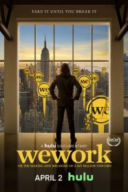 WeWork Or The Making And Breaking Of A 47 Billion Unicorn (2021) [1080p] [WEBRip] [5.1] [YTS]