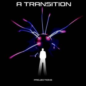 A Transition - Projections (2021) 320