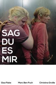 Sag Du Es Mir (2019) [1080p] [WEBRip] [YTS]