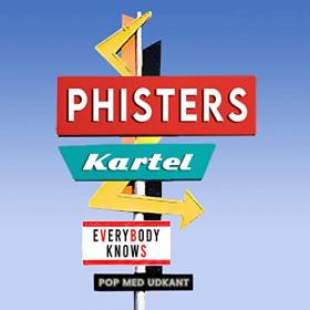 Phisters Kartel - 2021 - Everybody Knows