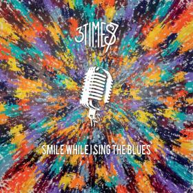 3times7 - Smile While I Sing the Blues (2021)
