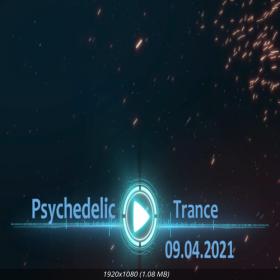 Psychedelic Trance (09-04-2021)