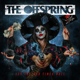 The Offspring - Let The Bad Times Roll (24bit-MQA) 2021