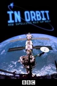 In Orbit How Satellites Rule Our World (2012) [1080p] [WEBRip] [YTS]