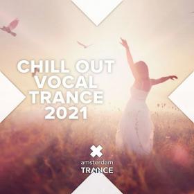 Chill Out Vocal Trance 2021 FLAC