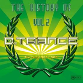 The History Of D Trance Vol 2 (2021)
