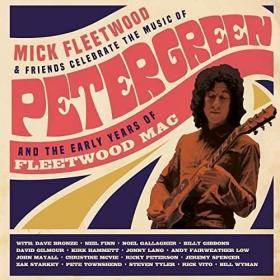 Mick Fleetwood and Friends - 2021 - Celebrate the Music of Peter Green and the Early Years of Fleetwood Mac
