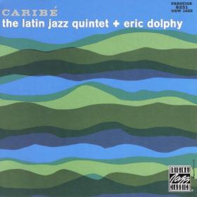 Latin Jazz Quintet & Eric Dolphy - Caribe [Remastered] 1961(2019) MP3