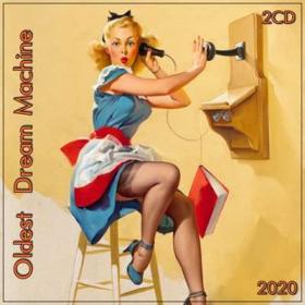 VA - Oldest  Dream Machine (2CD) 2020