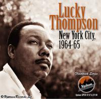 Lucky Thompson - New York City 1964-65[2CD](2000)MP3