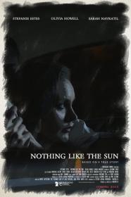 Nothing Like The Sun (2018) [720p] [WEBRip] [YTS]