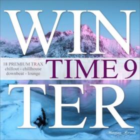 VA - Winter Time, Vol  9 - 18 Premium Trax - Chillout, Chillhouse, Downbeat Lounge (2021) [FLAC]