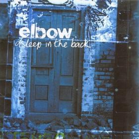 (2021) Elbow - Asleep in the Back [Deluxe Edition] [FLAC]