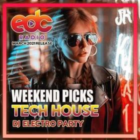 Weekend Picks  Tech House Electro Party