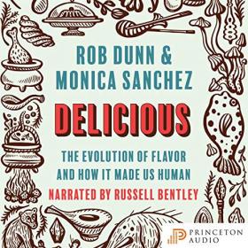 Robert Dunn, Monica Sanchez - 2021 - Delicious (Science)