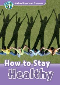 Oxford Read and Discover Level 4-How to Stay Healthy 2011 -Mantesh