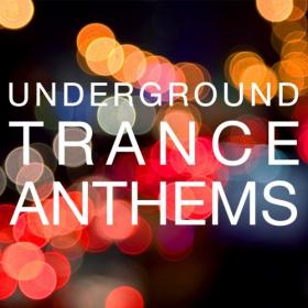 Underground Trance Anthems (2021)