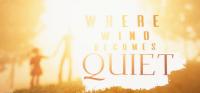 Where.Wind.Becomes.Quiet.REPACK-KaOs