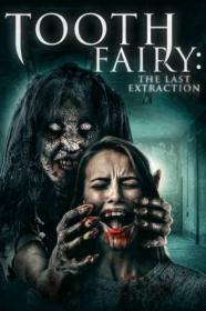 Tooth Fairy The Last Extraction 2021 HDRip XviD AC3-EVO