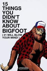 15 Things You Didnt Know About Bigfoot 2021 HDRip XviD AC3-EVO