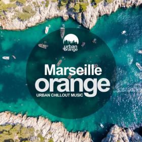 VA - Marseille Orange Urban Chillout Music (2021)