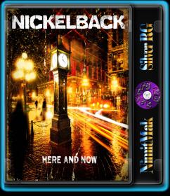 Nickelback - Here And Now (2011) 320Kbps NimitMak SilverRG