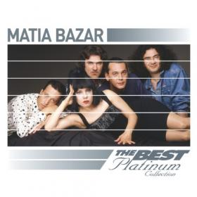 Matia Bazar - The Best Platinum Collection-18 Successi Originali (2007) FLAC