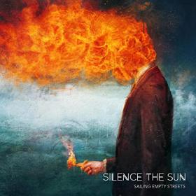 Silence The Sun - 2021 - Sailing Empty Streets