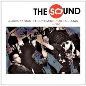 Sound - 2014 - Jeopardy, From The Lion's Mouth, All Fall Down    Plus (FLAC, 4CD)