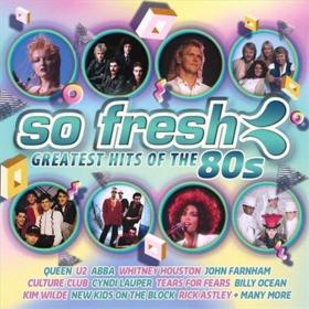 So Fresh Greatest Hits Of The 80's [2017]