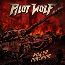 Pilot Wolf - 2020 - Killer Machine