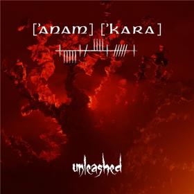 Anam'Kara - 2021 - Unleashed (FLAC)