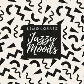 Lemongrass - 2021 - Jazzy Moods [FLAC]