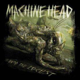 Machine Head - 2011 - Unto the Locust (24bit-44.1kHz)