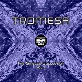Tromesa - The Singles Collection Vol  1 (2021)