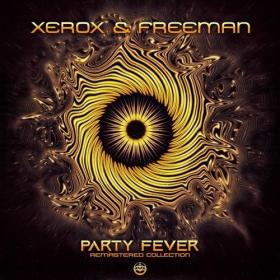 Xerox & Freeman - Party Fever (Remaster) - 2021